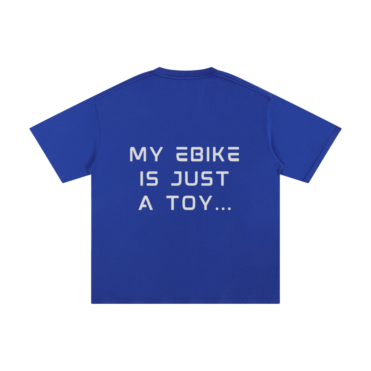 "MY EBIKE IS JUST A TOY" TShirt