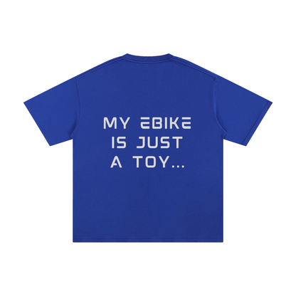 "MY EBIKE IS JUST A TOY" TShirt