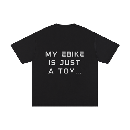 "MY EBIKE IS JUST A TOY" TShirt