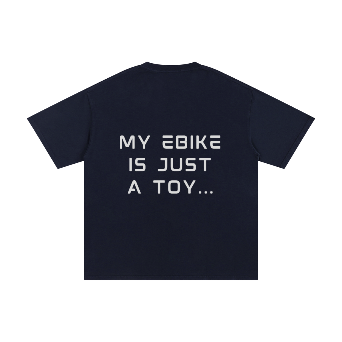 "MY EBIKE IS JUST A TOY" TShirt