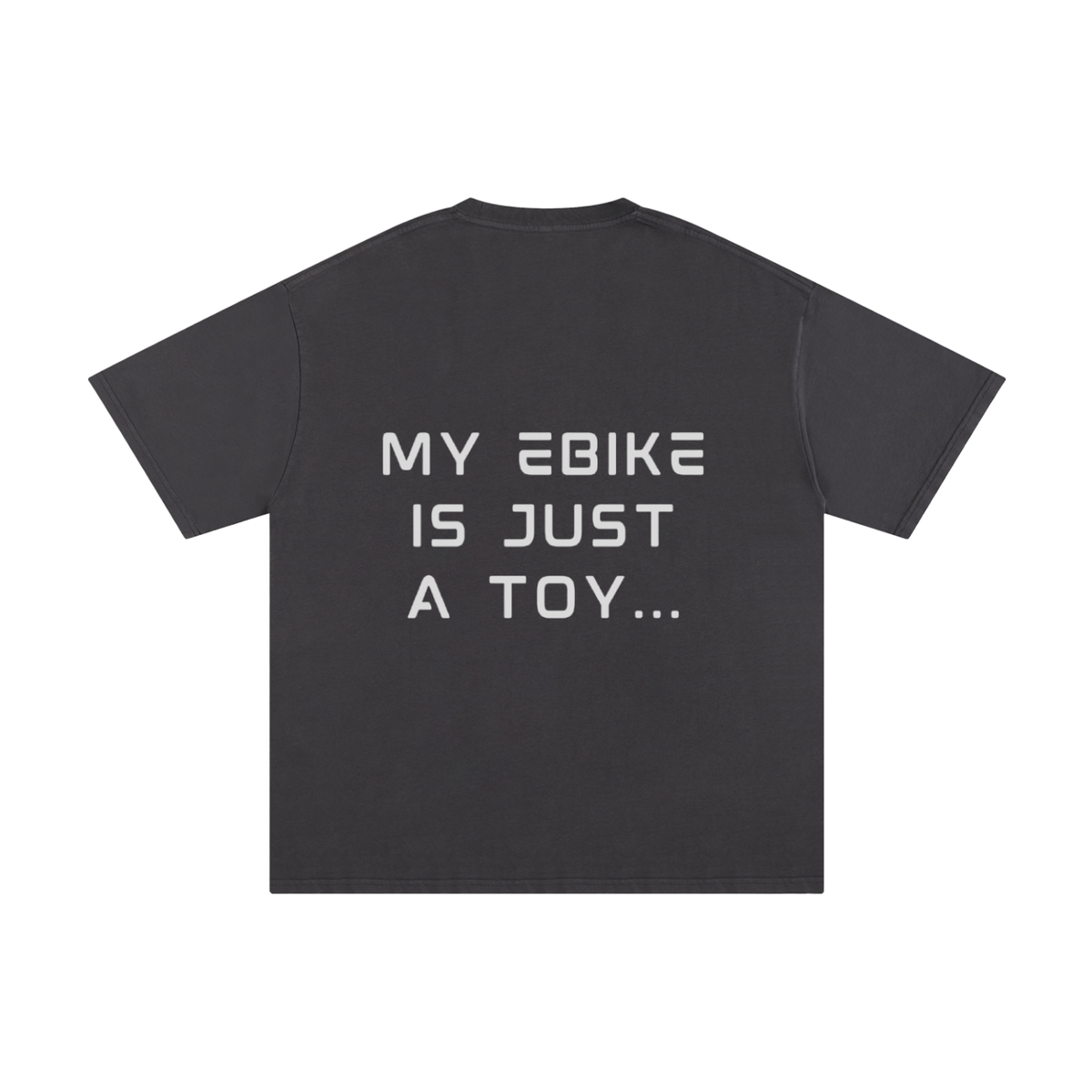 "MY EBIKE IS JUST A TOY" TShirt